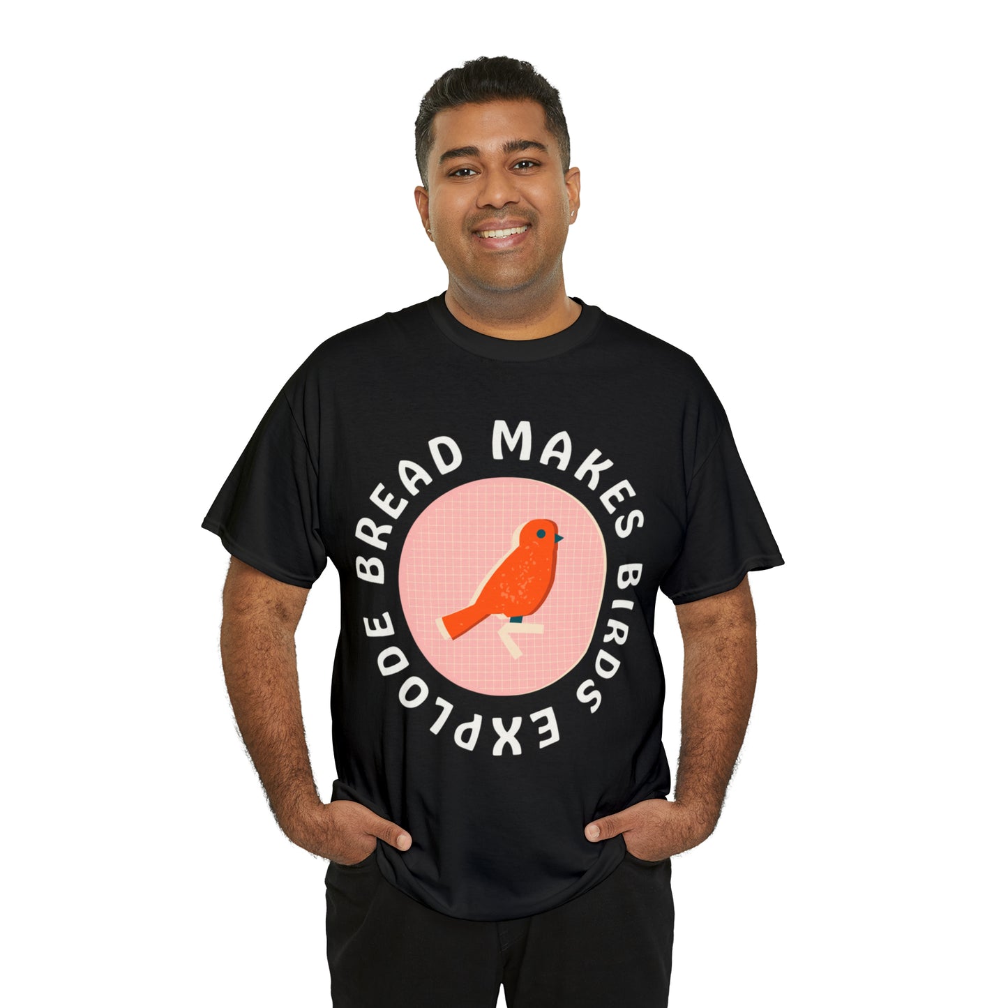 Bread Makes Birds Explode Tee