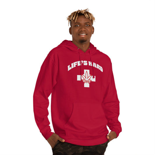 Life's Hard Hoodie