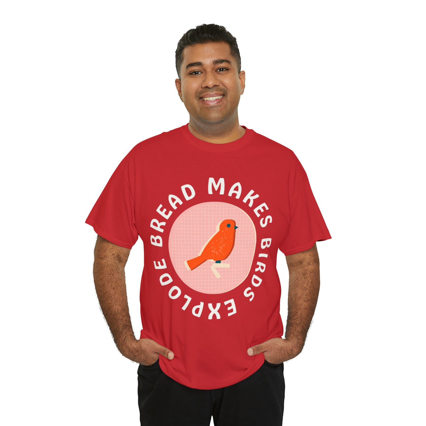 Bread Makes Birds Explode Tee