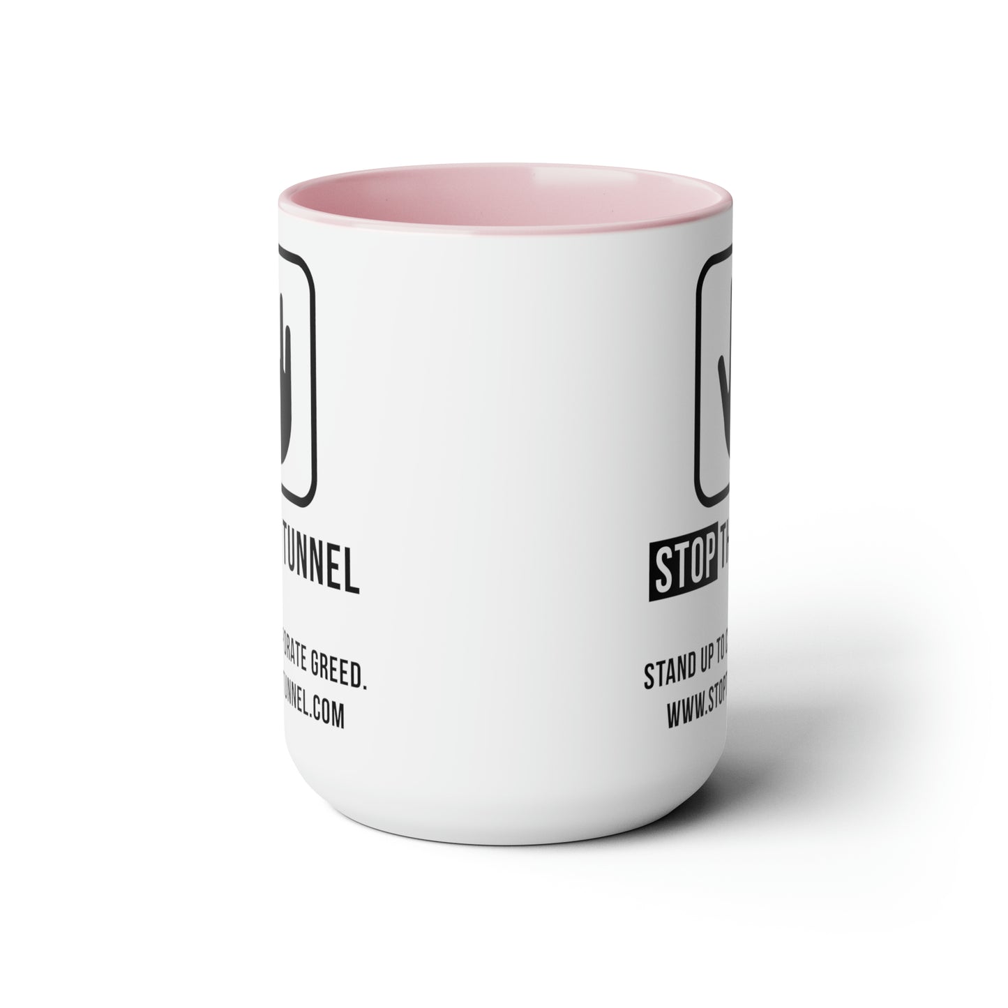 Stop The Tunnel Mug