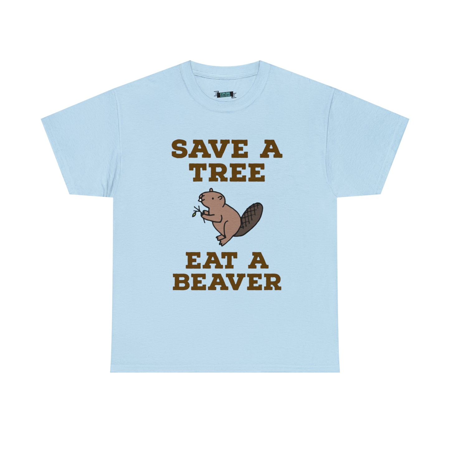Eat a Beaver Tee