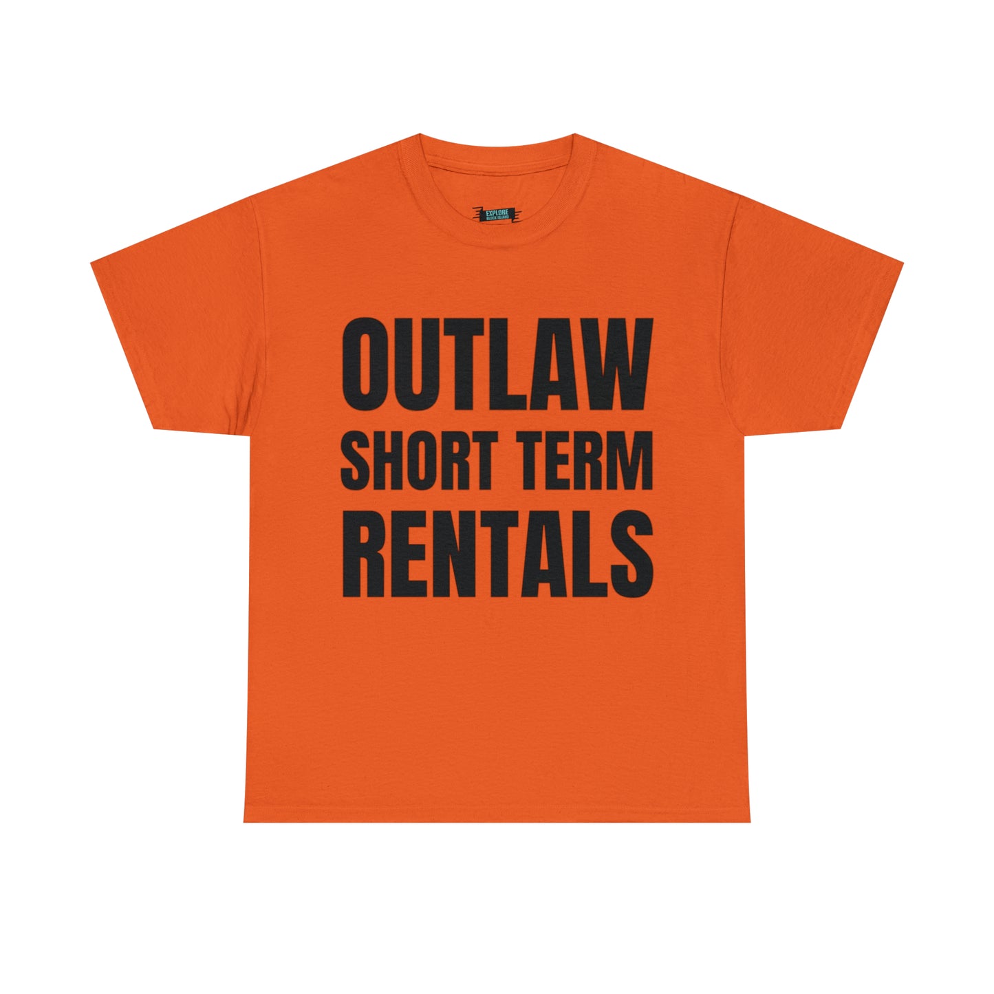 Outlaw Short Term Rentals Tee