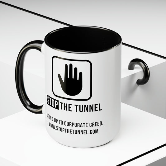 Stop The Tunnel Mug