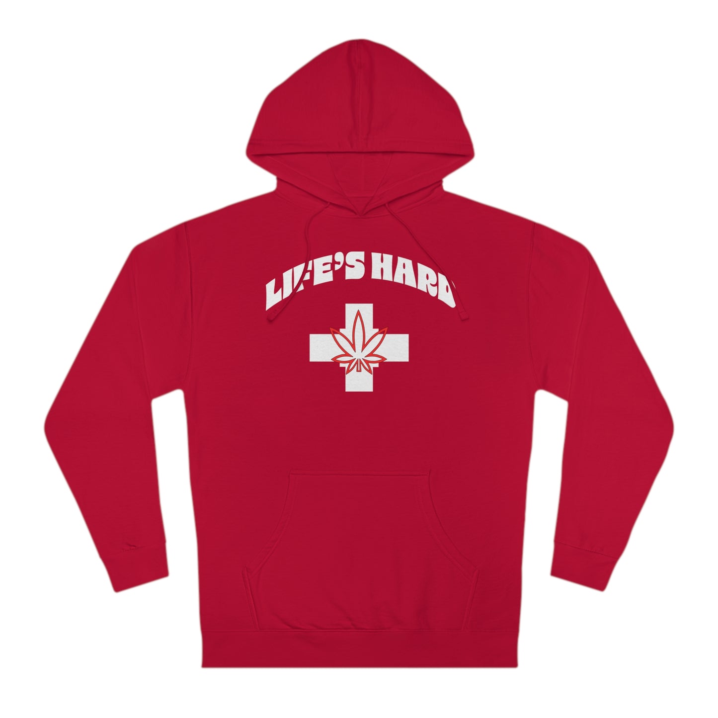 Life's Hard Hoodie