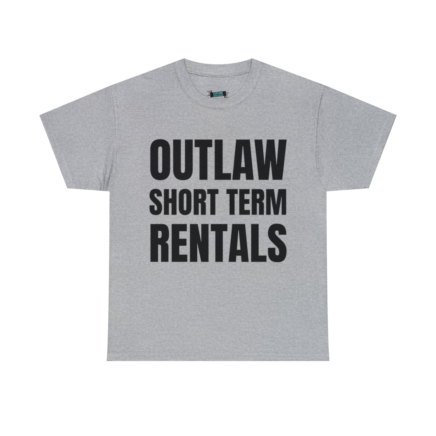 Outlaw Short Term Rentals Tee
