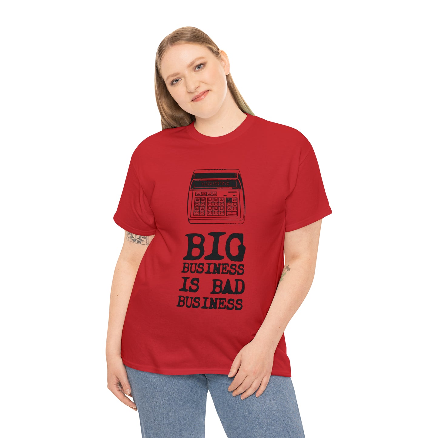 Big Business is Bad Business Tee