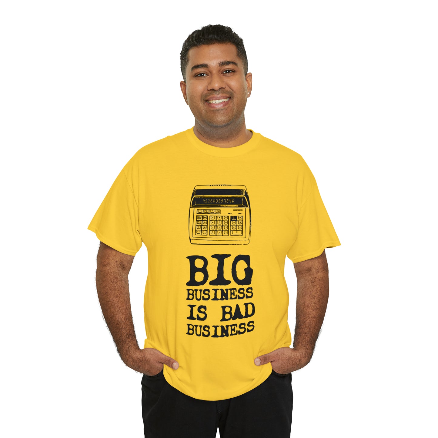 Big Business is Bad Business Tee