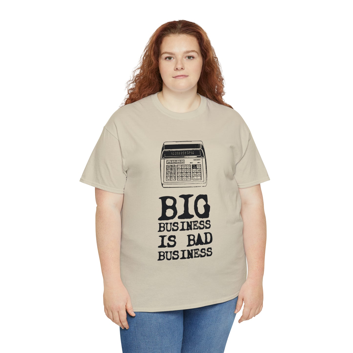 Big Business is Bad Business Tee