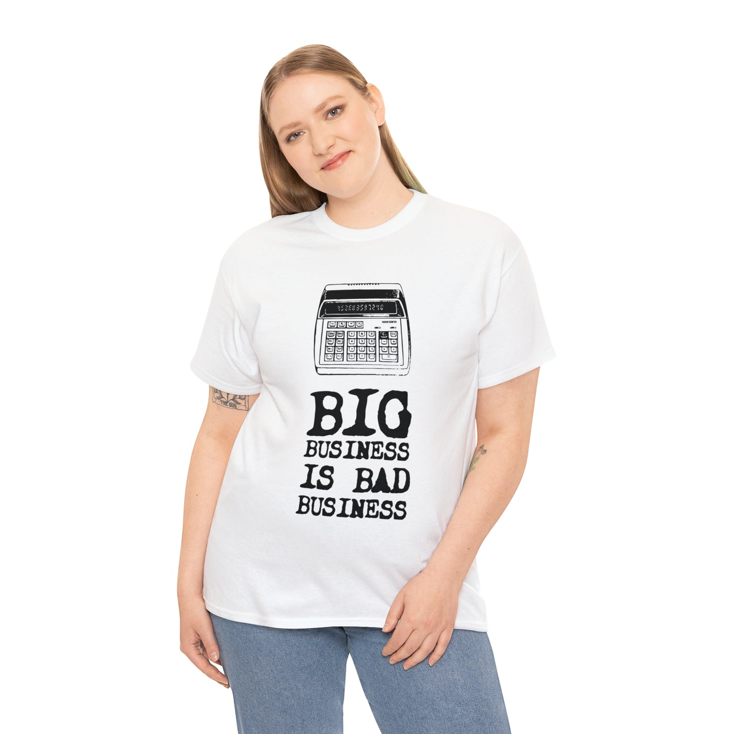 Big Business is Bad Business Tee