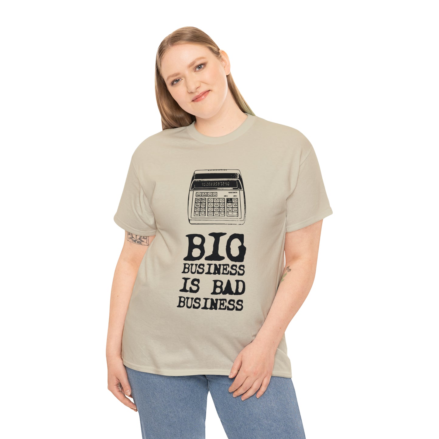 Big Business is Bad Business Tee