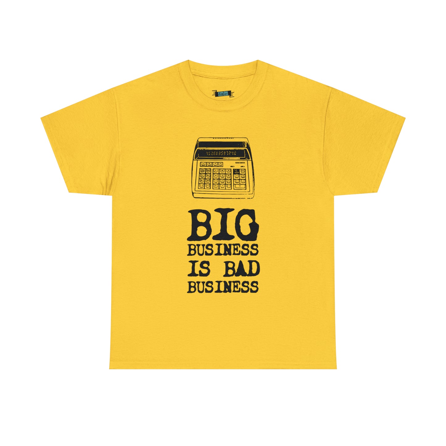 Big Business is Bad Business Tee