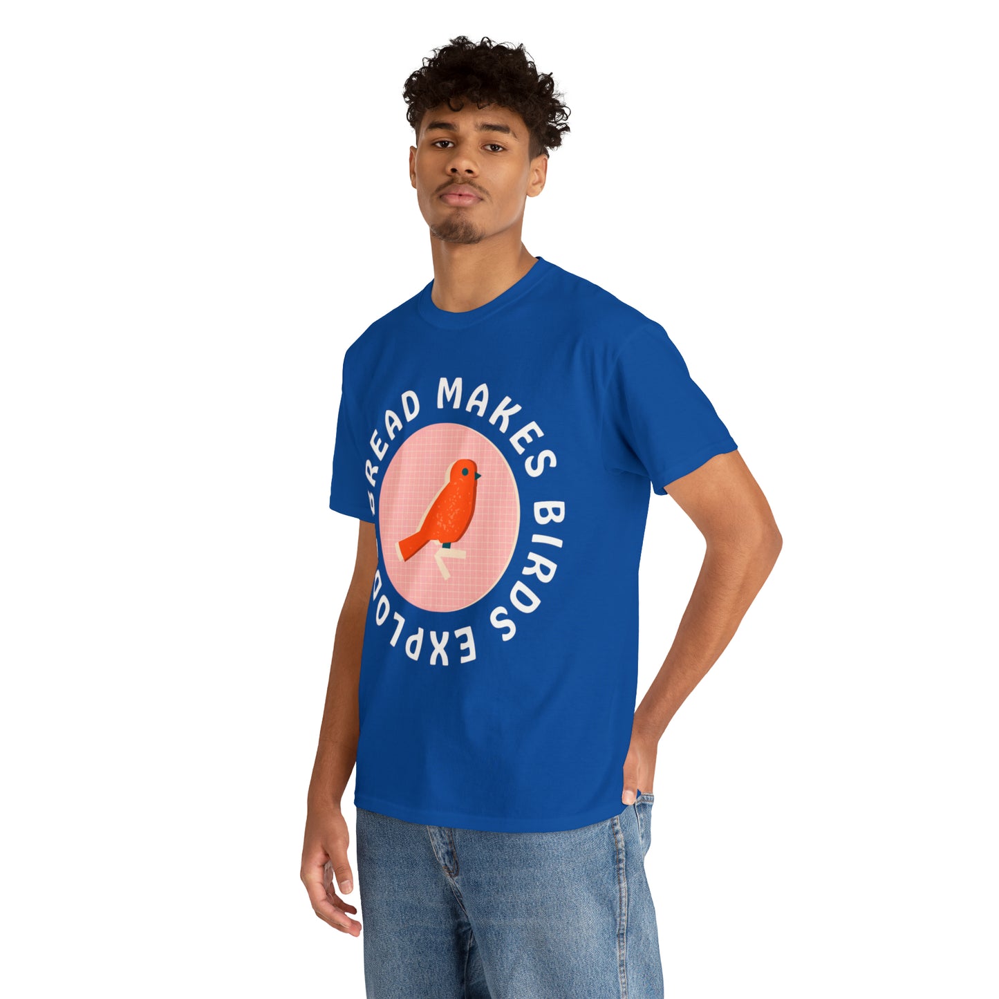 Bread Makes Birds Explode Tee