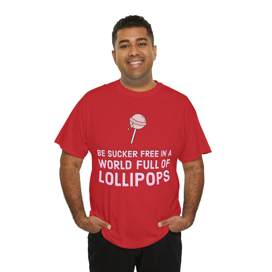Sucker Free Tee