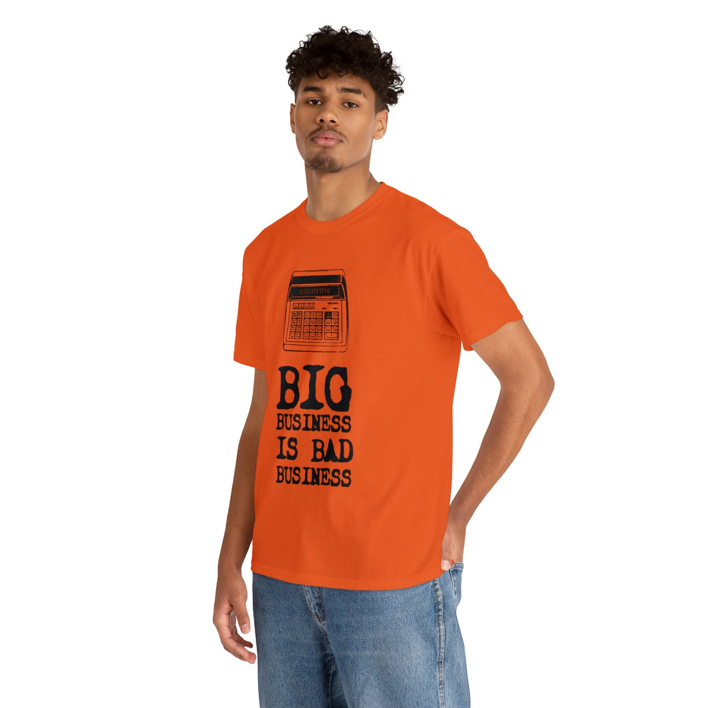 Big Business is Bad Business Tee