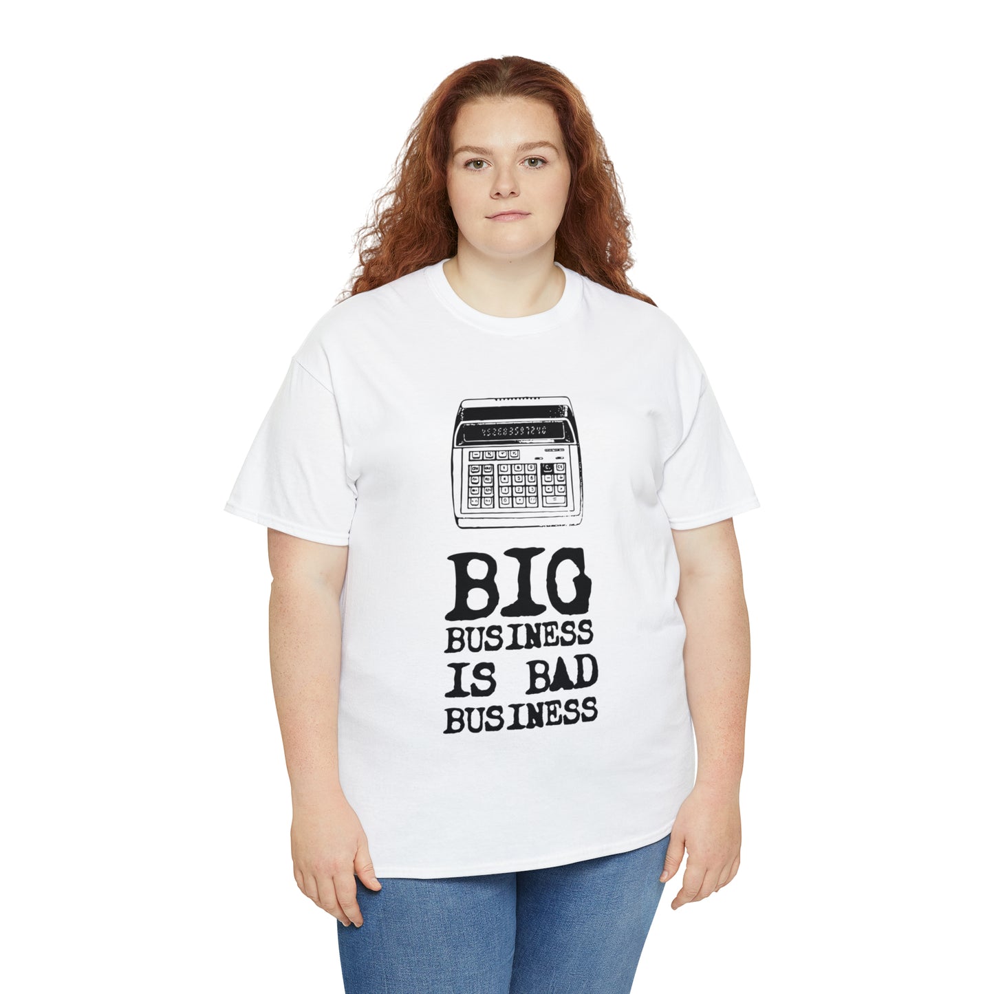 Big Business is Bad Business Tee