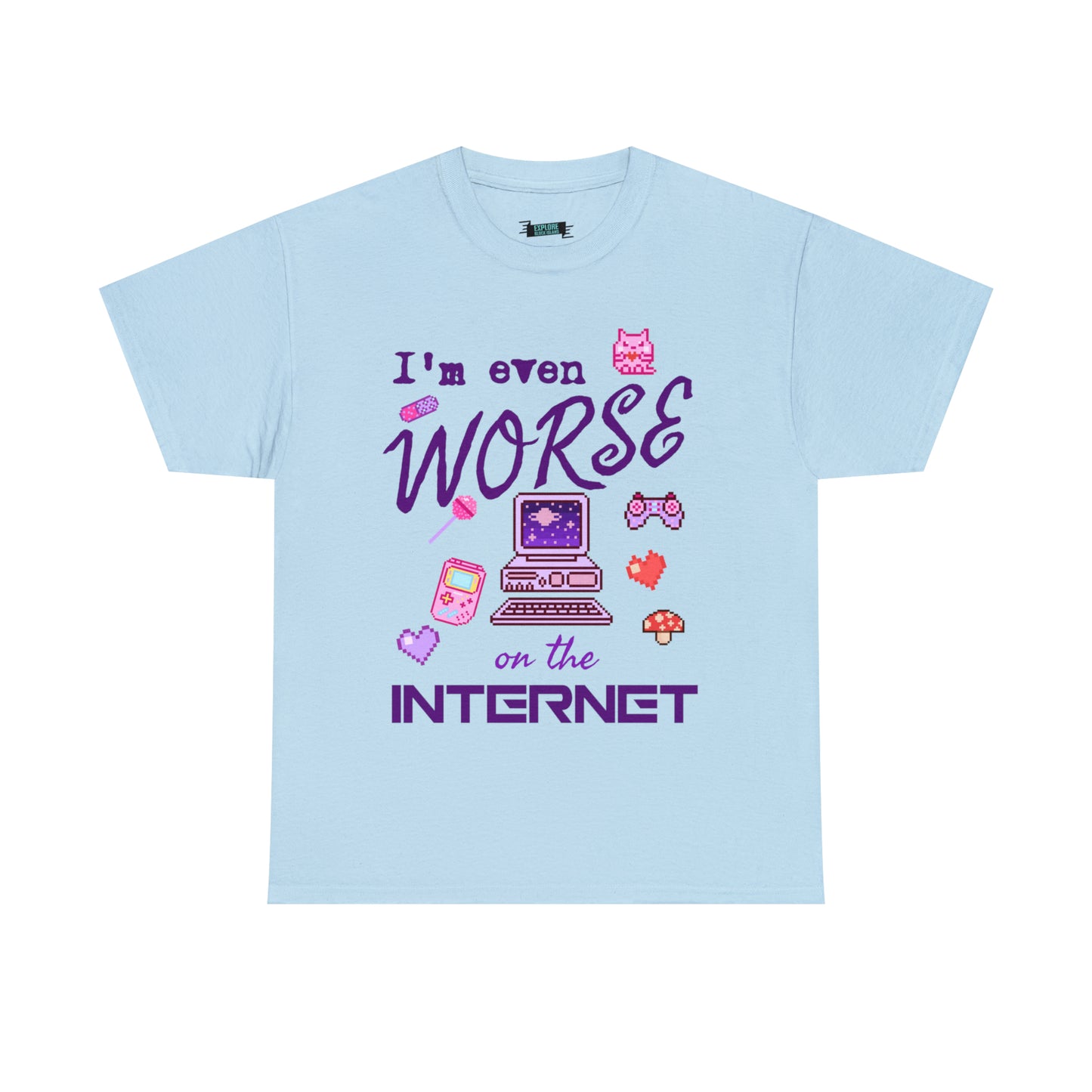 Worse On The Internet Tee