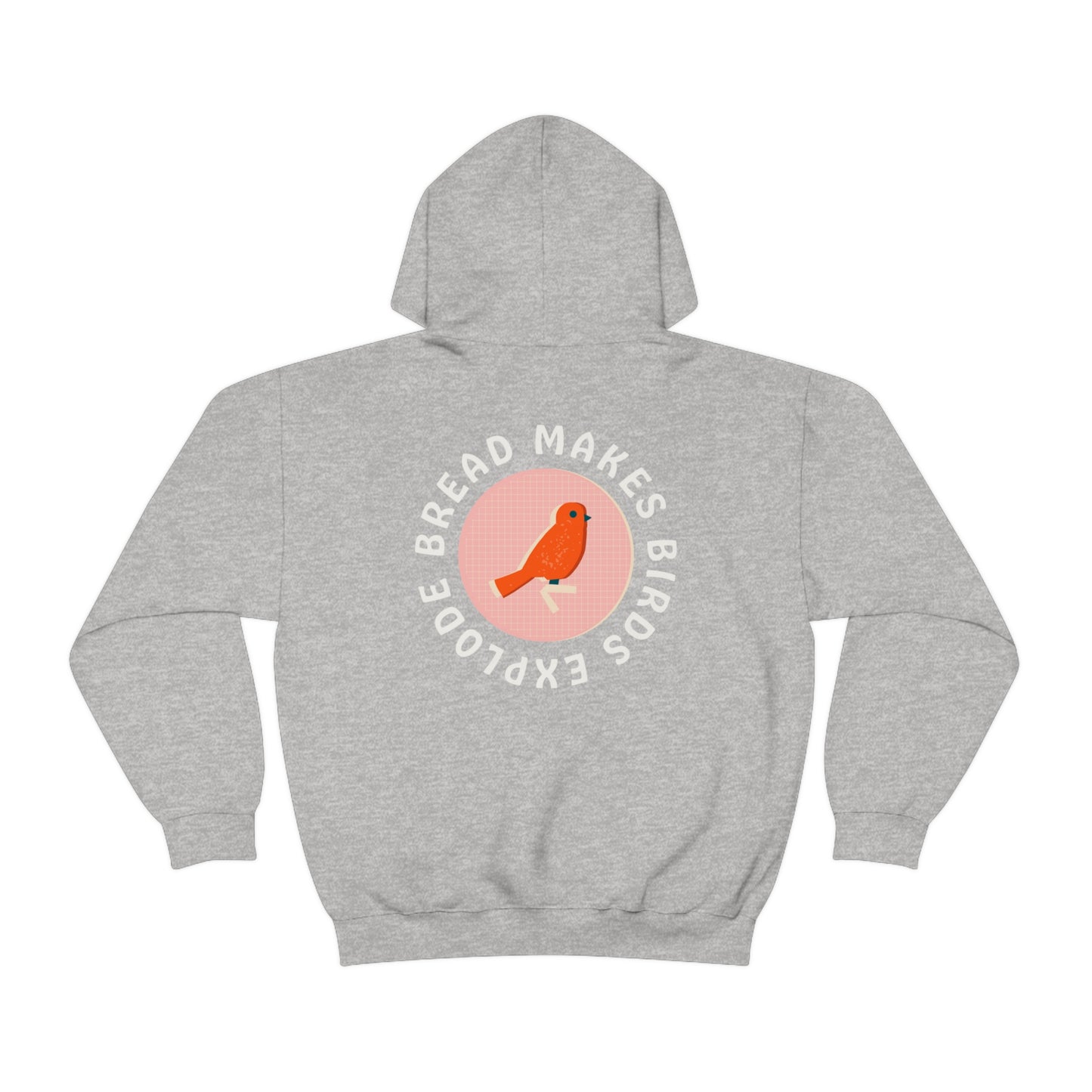 Bread Makes Birds Explode Hoodie