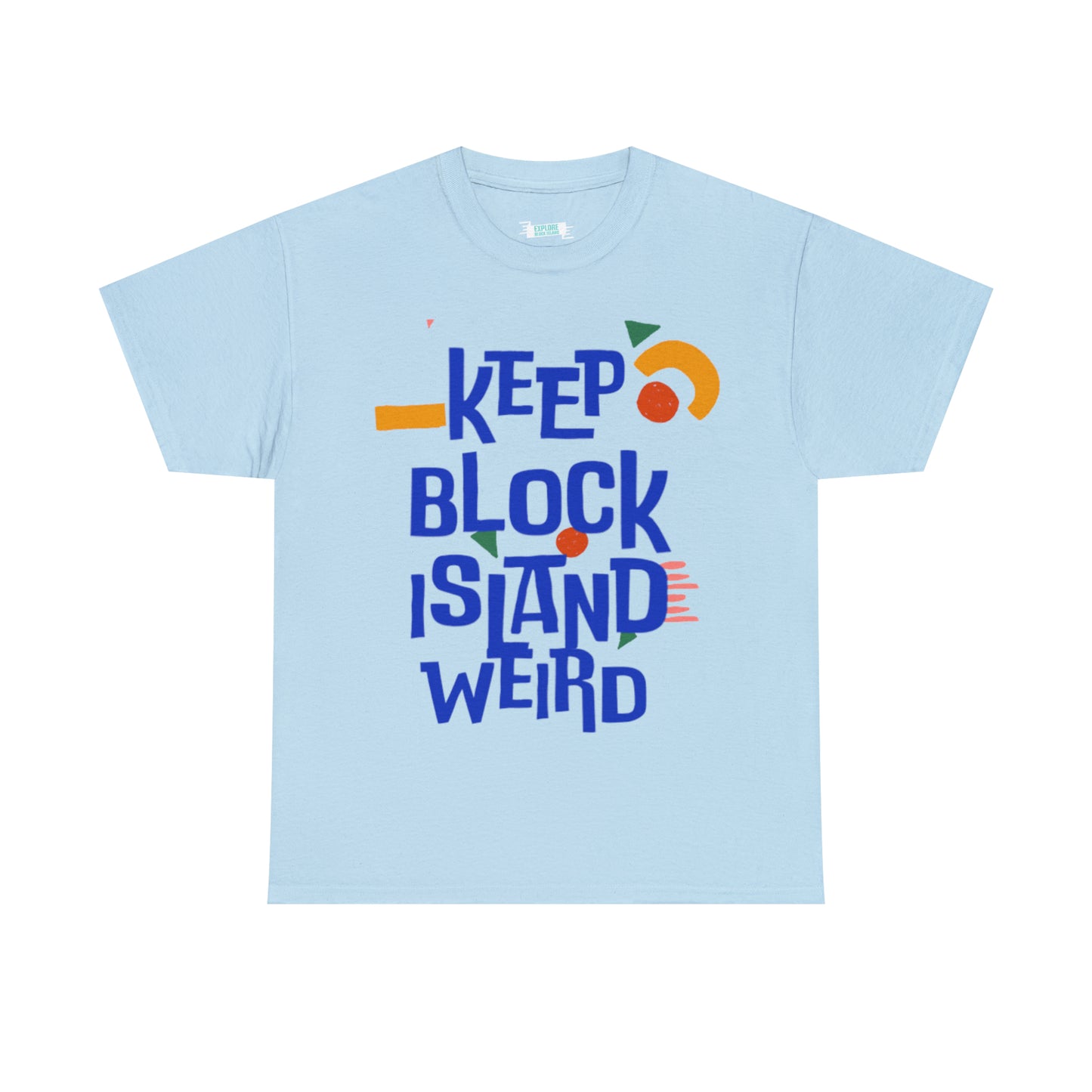 Keep Block Island Weird Tee