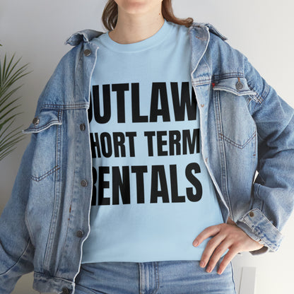 Outlaw Short Term Rentals Tee