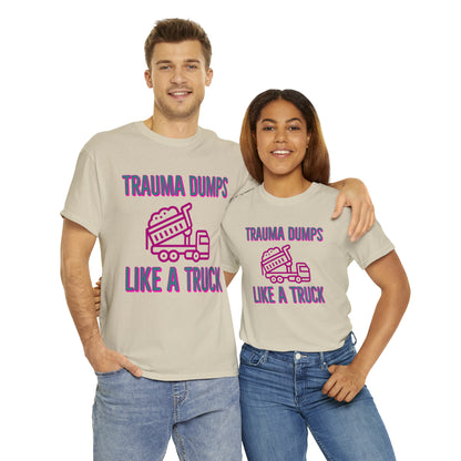 Trauma Dump Tee