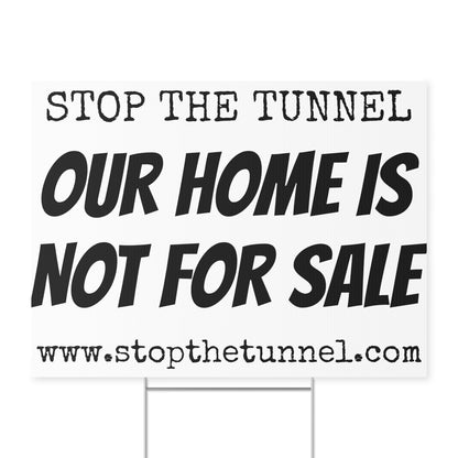 Stop The Tunnel Yard Sign