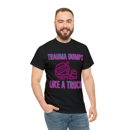 Trauma Dump Tee