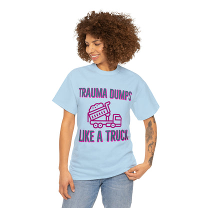 Trauma Dump Tee