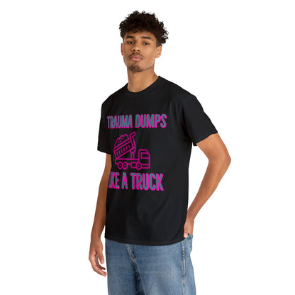 Trauma Dump Tee