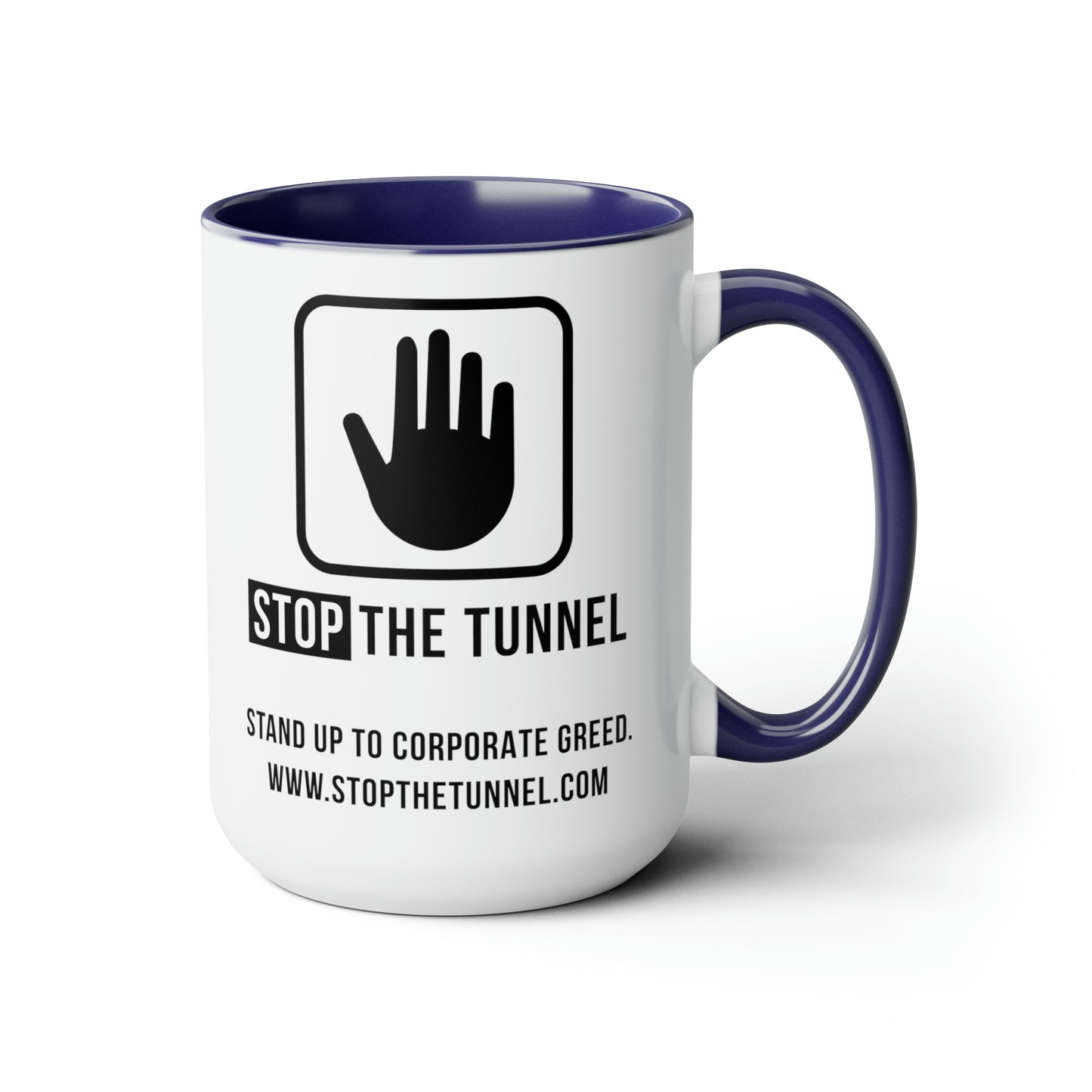 Stop The Tunnel Mug