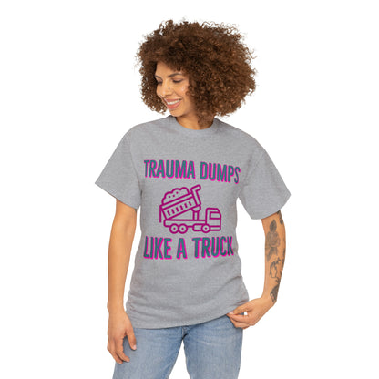 Trauma Dump Tee