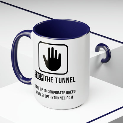 Stop The Tunnel Mug