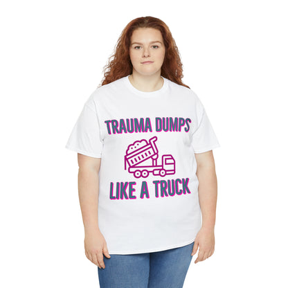 Trauma Dump Tee