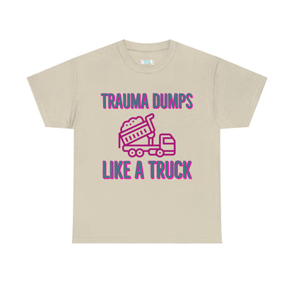 Trauma Dump Tee