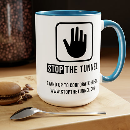 Stop The Tunnel Mug