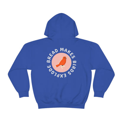 Bread Makes Birds Explode Hoodie