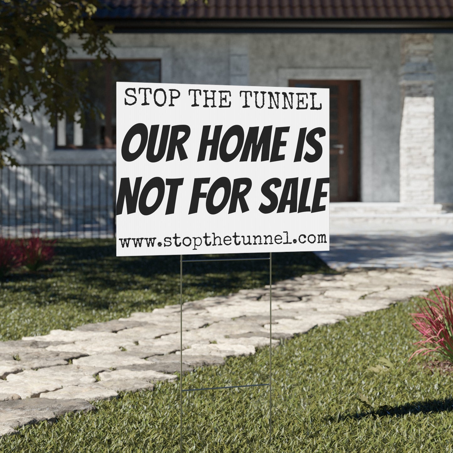 Stop The Tunnel Yard Sign