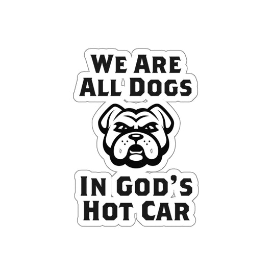 We Are All Dogs Sticker