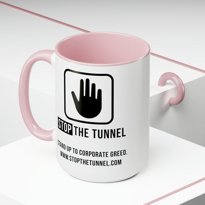 Stop The Tunnel Mug