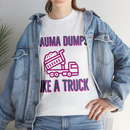 Trauma Dump Tee