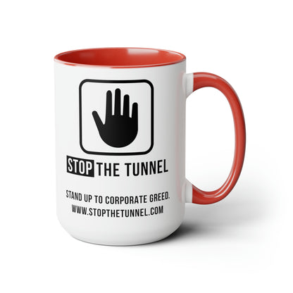 Stop The Tunnel Mug