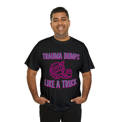 Trauma Dump Tee