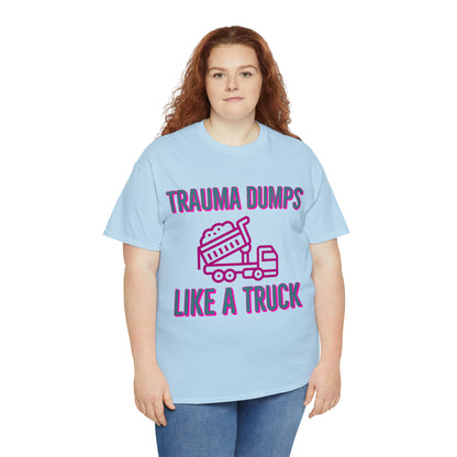 Trauma Dump Tee