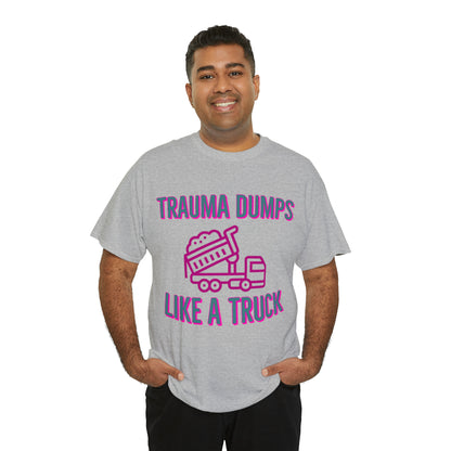 Trauma Dump Tee