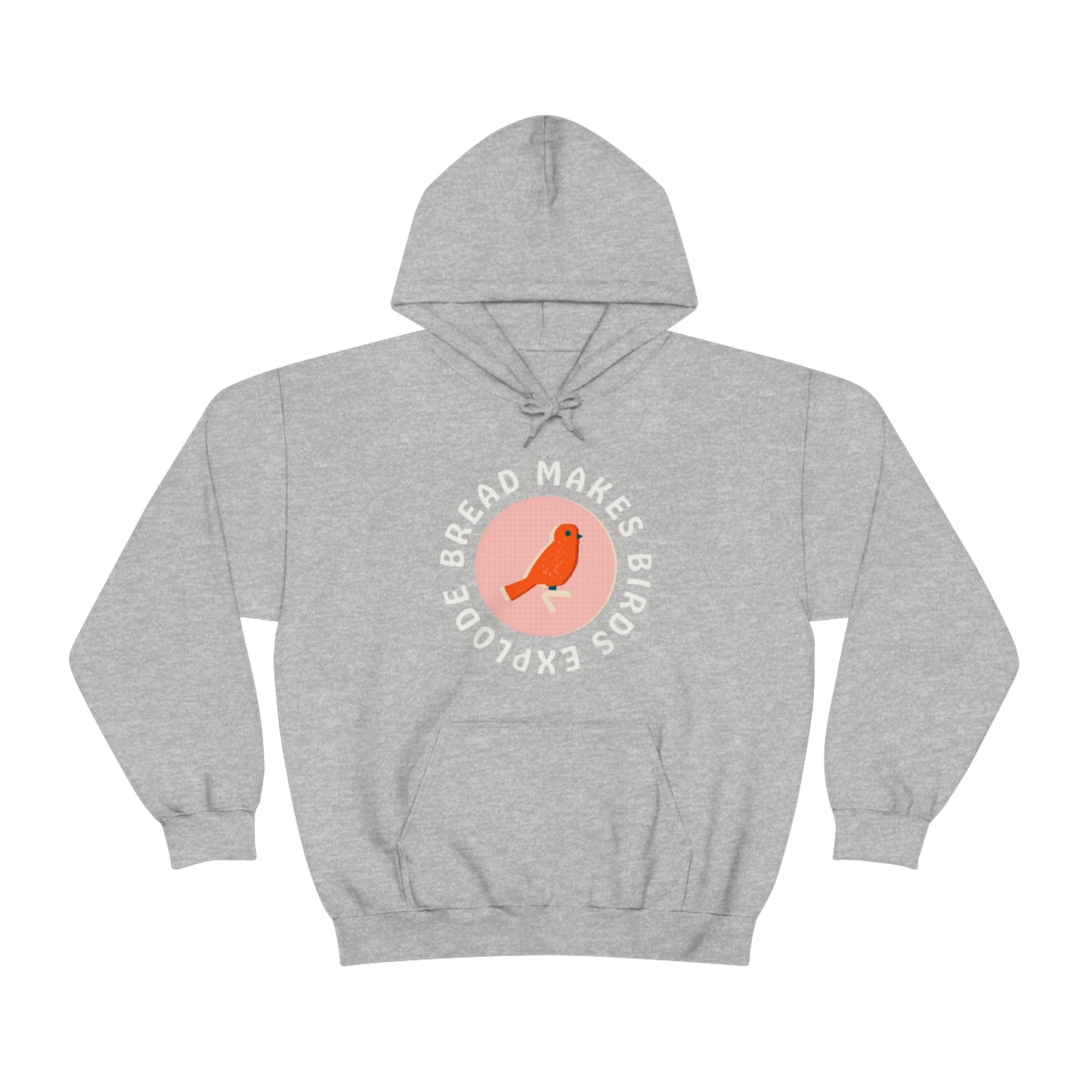 Bread Makes Birds Explode Hoodie