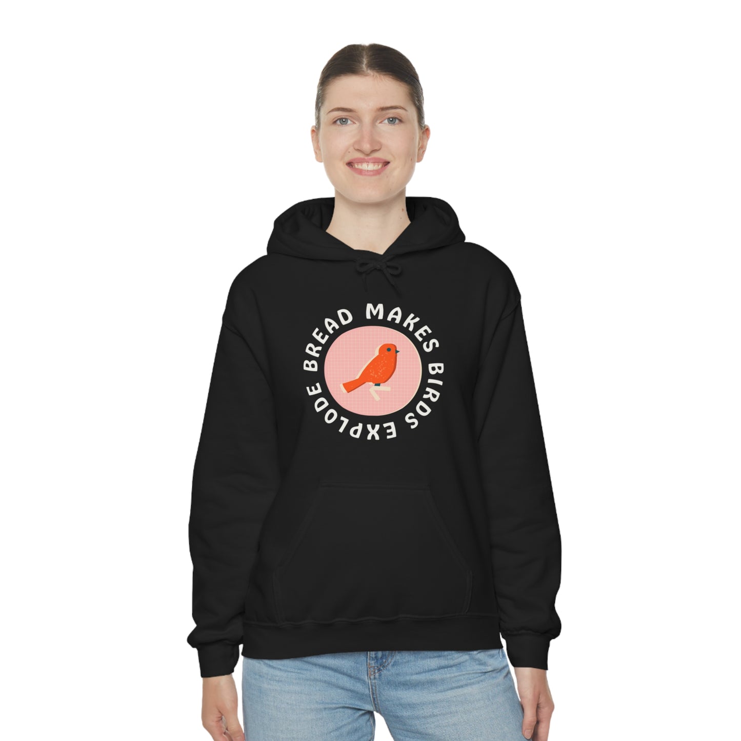 Bread Makes Birds Explode Hoodie