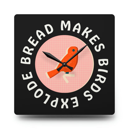 Bread Makes Birds Explode Wall Clock