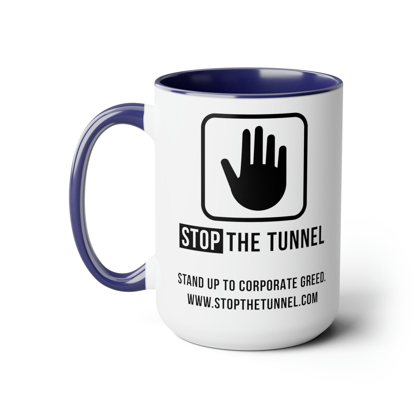 Stop The Tunnel Mug