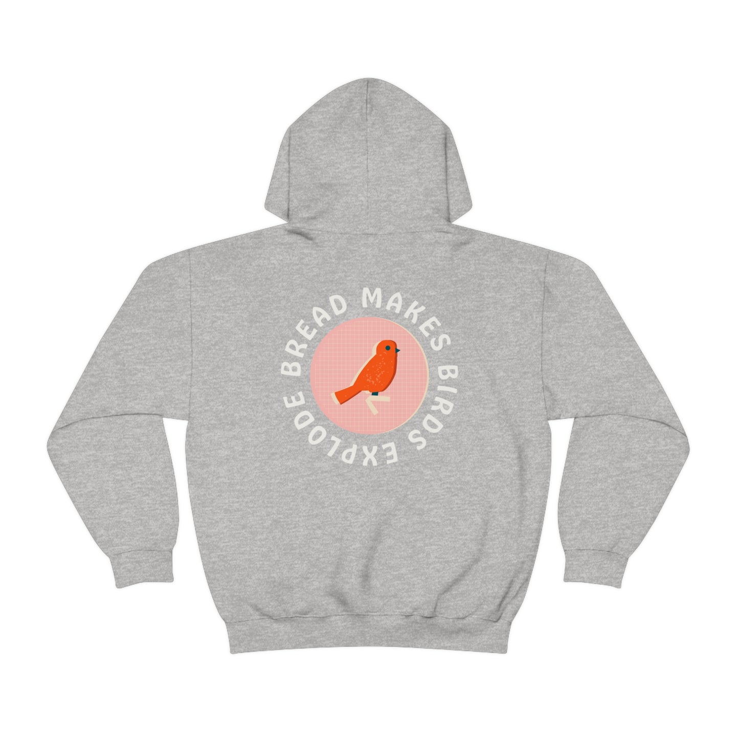 Bread Makes Birds Explode Hoodie